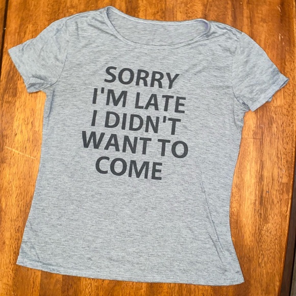 🌸4 for $20 Sorry I’m Late T-shirt - Picture 2 of 3